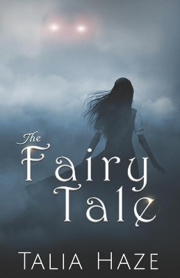 The Fairy Tale by Talia Haze