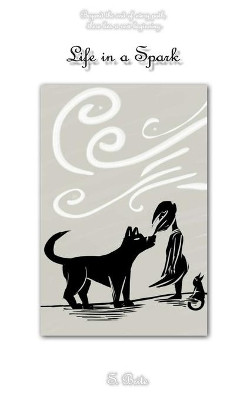 Life in a Spark by Laura Hampton