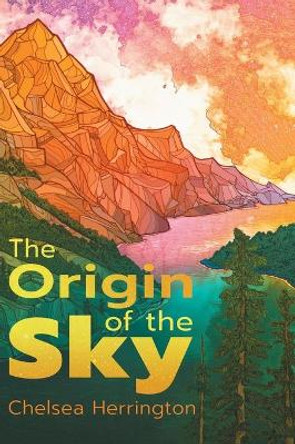 The Origin of the Sky Chelsea Herrington 9781525593208