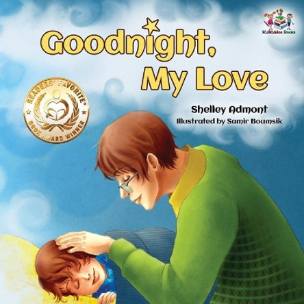 Goodnight, My Love!: Children's Bedtime Story Shelley Admont 9781525904905