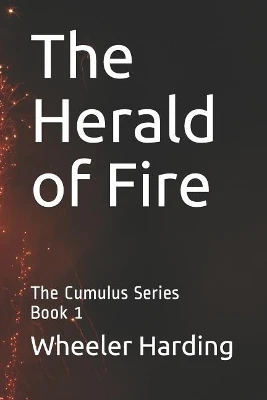 The Herald of Fire by Wheeler K Harding Jr