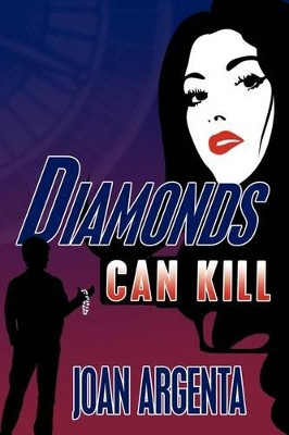 Diamonds Can Kill Joan Argenta 9781438942766