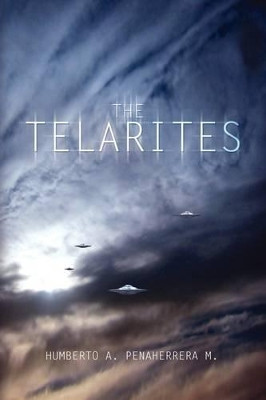 The Telarites by Humberto A Penaherrera M