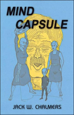 Mind Capsule by Jack W. Chalmers