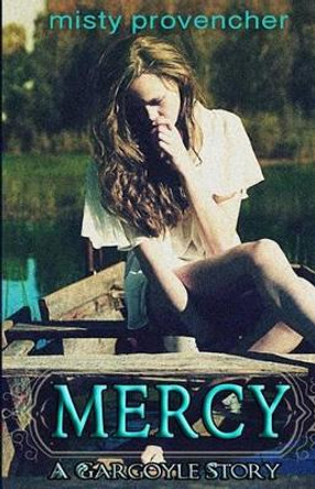Mercy by Misty Provencher