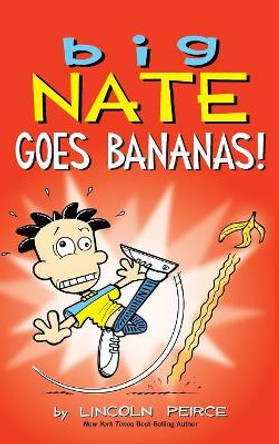 Big Nate Goes Bananas! Lincoln Peirce 9781449499419