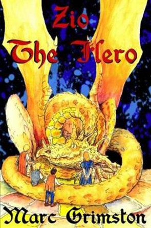 Zio The Hero Marc Grimston 9781480275430