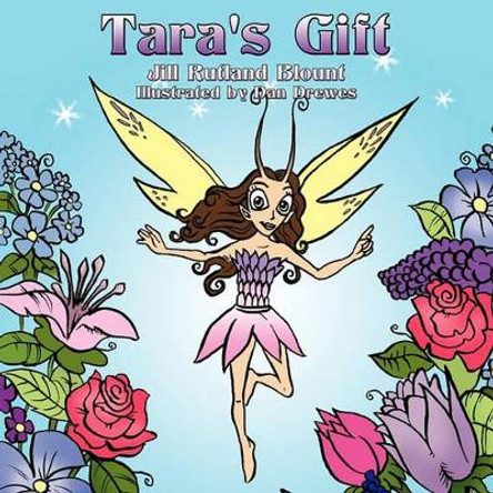 Tara's Gift by Jill Rutland Blount