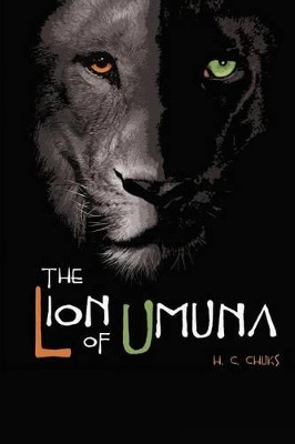 The Lion of Umuna by H C Chuks