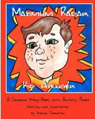 Maximum Radar Kid Avenger by Shanna Covington