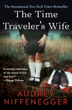 The Time Traveler's Wife Audrey Niffenegger 9781476764832