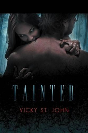 Tainted Vicky St John 9781469765112