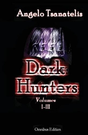 Dark Hunters: Omnibus Edition Blackveil 9781475090369