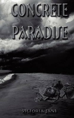 Concrete Paradise by Victoria Jane
