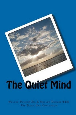 The Quiet Mind by Willie Dinish III