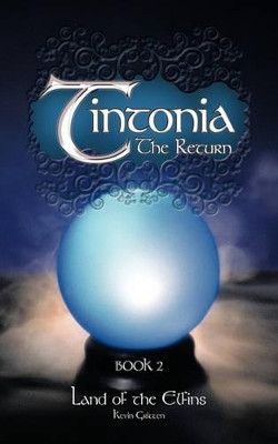Tintonia Book 2 The Return by Kevin Gritten