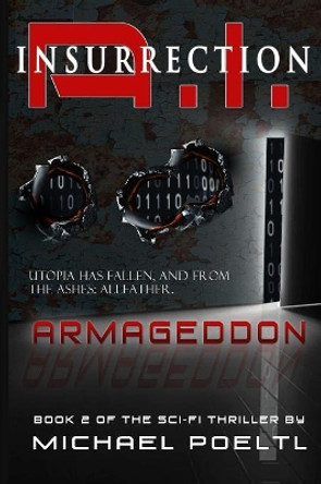 A.I. Insurrection: Armageddon Michael Poeltl 9780995288508