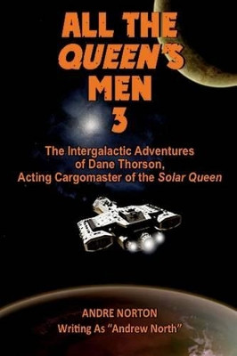 All the Queen's Men 3 by Andre Norton