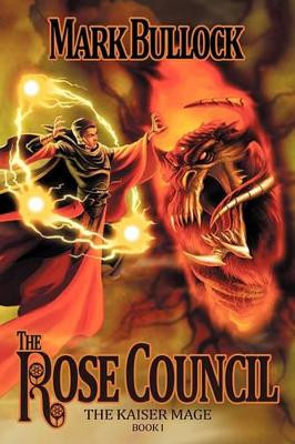 The Rose Council by Mark L Bullock