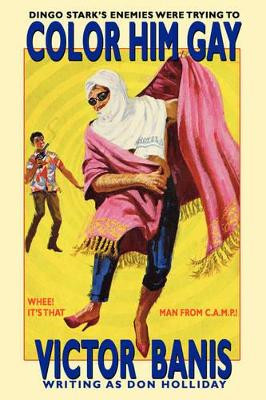 Color Him Gay by Victor J Banis