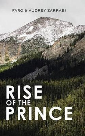 Rise of the Prince Faro & Audrey Zarrabi 9781481741583