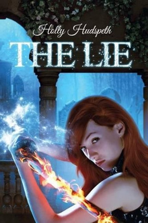 The Lie Holly Hudspeth 9781482684230