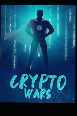Crypto Wars by Moez Patel
