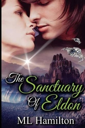 The Sanctuary of Eldon: World of Samar ML Hamilton 9781508826606