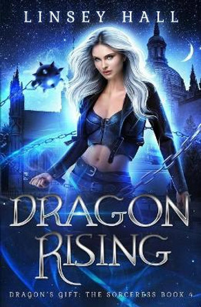 Dragon Rising Linsey Hall 9781071217146