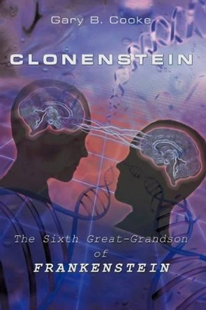 Clonenstein by Gary B. Cooke