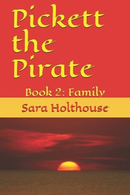 Pickett the Pirate by Sara Holthouse