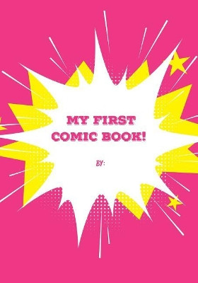 My First Comic Book: Pink Cover Inspired Inceptions 9781731499745