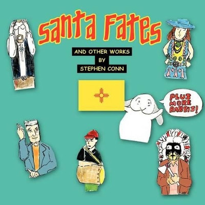 Santa Fates by MR Stephen Conn