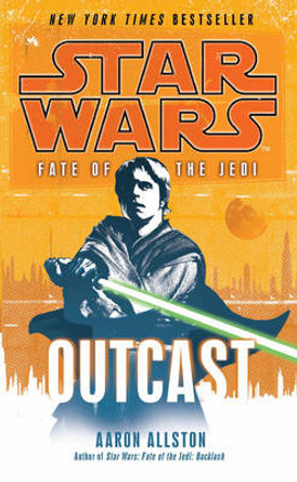 Star Wars: Fate of the Jedi - Outcast Aaron Allston 9780099542704