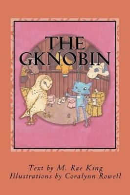 The Gknobin by Coralynn M Rowell