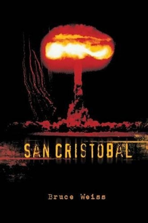 San Cristobal Bruce Weiss 9781481757720