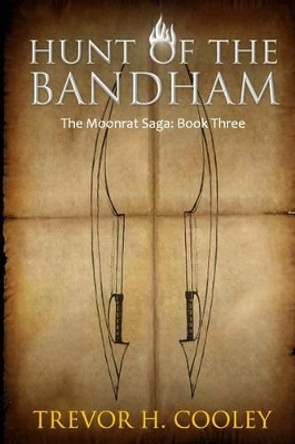 Hunt of the Bandham by Trevor H Cooley