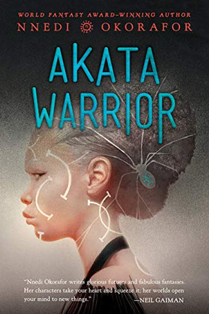 Akata Warrior Nnedi Okorafor 9780142425855