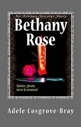 Bethany Rose by Adele Cosgrove-Bray