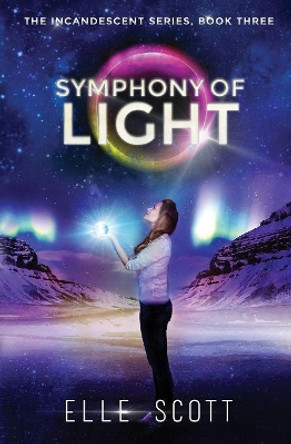 Symphony of Light Elle Scott 9780995442672