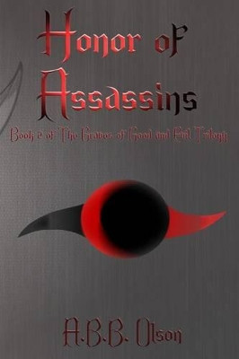 Honor of Assassins by A B B Olson