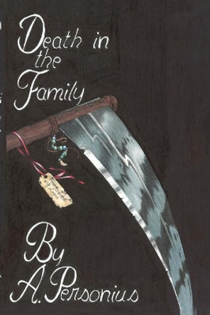 Death in the Family A Personius 9781478261957