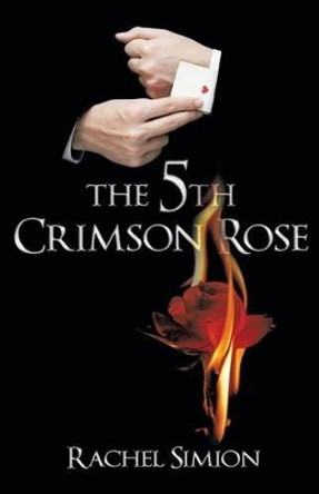 The 5th Crimson Rose Rachel Simion 9781480826069