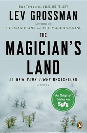 The Magician's Land: A Novel Lev Grossman 9780147516145