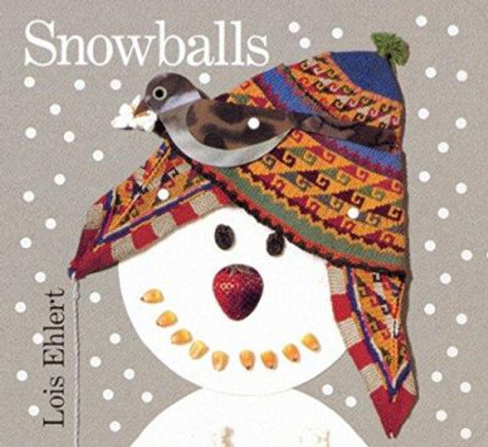 Snowballs Lois Ehlert 9780152162757