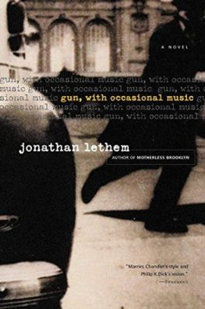 Gun, with Occasional Music Jonathan Lethem 9780156028974