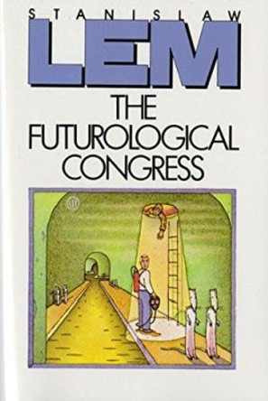 Futurological Congress: From the Memoirs of Ijon Tichy Stanislaw Lem 9780156340403