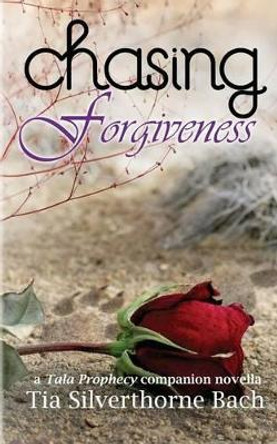 Chasing Forgiveness: A Companion Novella Jo Michaels 9781508862185