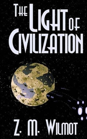 The Light of Civilization Sarah Kindler 9781456424114