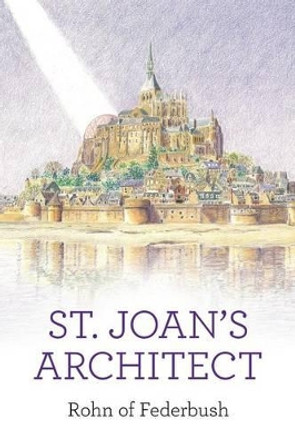 St. Joan's Architect by Rohn of Federbush